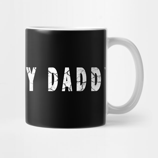 i love my daddy by DesignerMAN